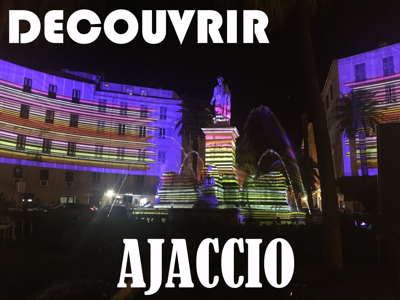 Découvrir AJACCIO